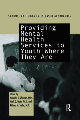 【预订】Providing Mental Health Servies to Youth Where They Are