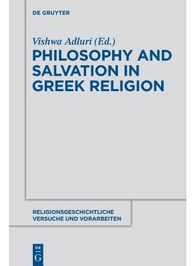 预订 Philosophy and Salvation in Greek Religion 希腊宗教中的哲学与拯救: 9783110552140