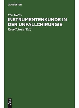 预订 Instrumentenkunde in der Unfallchirurgie: Ein Lehrbuch für Schwestern: 9783111259383