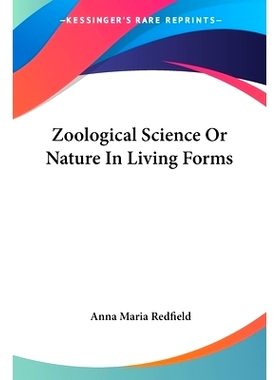 预订 Zoological Science Or Nature In Living Forms: 9781430459156