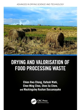 预订 Drying and Valorisation of Food Processing Waste 食品加工废弃物的干燥与增值: 9781032320885