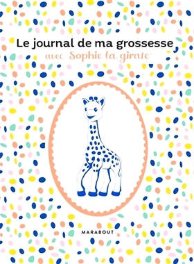 预订 Le journal de ma grossesse avec Sophie la girafe 我和长颈鹿苏菲的怀孕日记: 9782501173599