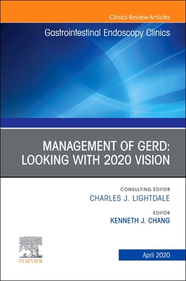 【预订】Management of Gerd, an Issue of Gastrointestinal Endoscopy Clinics, Volume 30-2