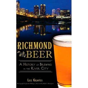River 9781540210111 Brewing Beer History City 预订 the Richmond