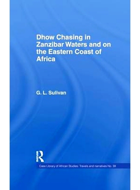 预订 Dhow Chasing in Zanzibar Waters: And on the Eastern Coast of Africa. Narrative of Five Years’ Experience in: 97811