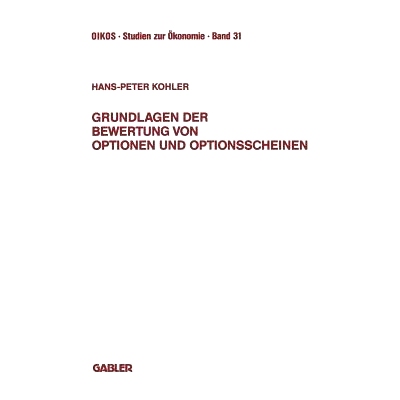 预订 Grundlagen der Bewertung von Optionen und Optionsscheinen: Darstellung und Anwendung der Modelle von Boness, Black-