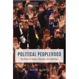 The 97802262 作用 and Political Peoplehood Identities Roles 利益与身份 预订 Values 政治民族意识：价值 Interests