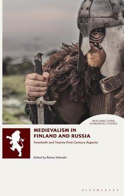 [预订]Medievalism in Finland and Russia 9781350232884