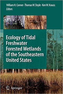 【预订】Ecology of Tidal Freshwater Forested Wetlands of the Southeastern United States 9789048172825