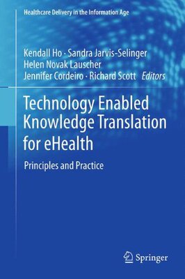【预订】Technology Enabled Knowledge Translation for eHealth