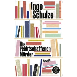 预售 本分的谋杀犯 英果·舒尔策 Ingo Schulze 德文原版 Die rechtschaffenen Mörder