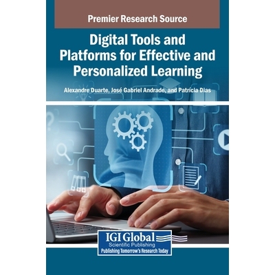 预订 Digital Tools and Platforms for Effective and Personalized Learning 促进高效个性化学习的数字工具与平台: 97983373601