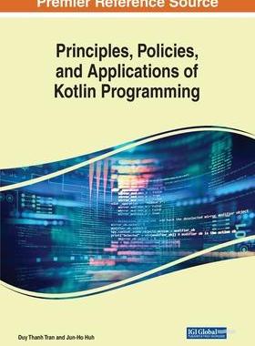 [预订]Principles, Policies, and Applications of Kotlin Programming 9781668466889