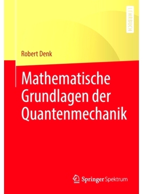 预订 Mathematische Grundlagen Der Quantenmechanik