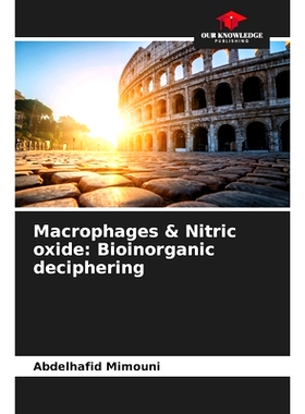 预订 Macrophages & Nitric oxide: Bioinorganic deciphering: 9786207848775
