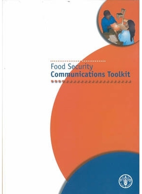 预订 FOOD SECURITY COMMUNICATIONS TOOLKIT 食品安全通信工具包: 9789251068588