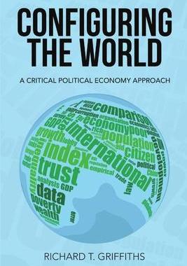 [预订]Configuring the World: A Critical Political Economy Approach 9789492439000