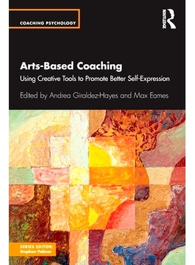 预订 Arts-Based Coaching: Using Creative Tools to Promote Better Self-Expression 基于艺术的指导：使用创造工具来促进更好