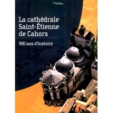 预订 La cathédrale Saint-Étienne de Cahors: 900 ans d’histoire 卡奥尔圣斯蒂芬大教堂：900 年历史: 9782493522092