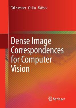 【预订】Dense Image Correspondences for Computer Vision