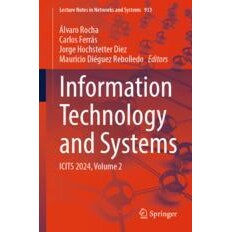 预订 Information Technology and Systems ICITS 2024, Volume 2 资讯科技及系统国际会议 2024 / 会议录 第2卷 9783031542558