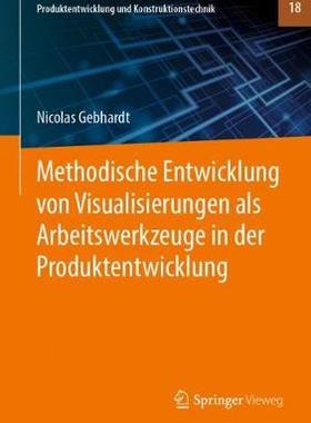预订 Methodische Entwicklung von Visualisierungen als Arbeitswerkzeuge in der Produktentwicklung