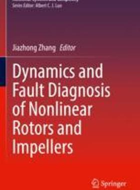 [预订]Dynamics and Fault Diagnosis of Nonlinear Rotors and Impellers 9783030943035