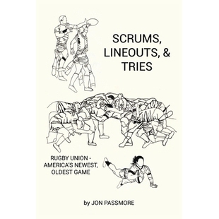 America’s Scrums Rugby 预订 Newest 争边球和尝试 Game Lineouts 9781667887401 Tries Oldest Union