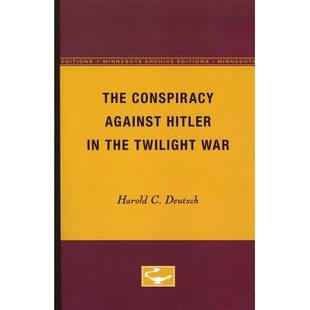 the 9780816657438 Conspiracy 战争末期反希特勒密谋 War Twilight Hitler Against The 预订