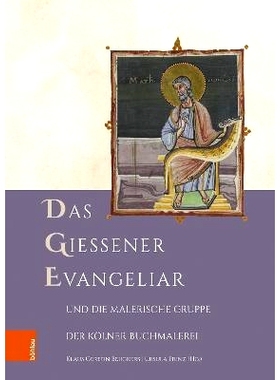 预订 Das Gießener Evangeliar und die Malerische Gruppe der Kölner Buchmalerei 吉森福音书和风景如画的科隆灯饰集团: 9783