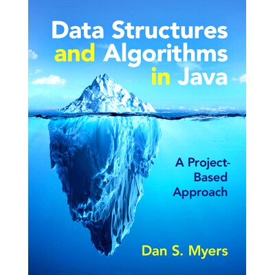 预订 Data Structures and Algorithms in Java: A Project-Based Approach Java中的数据结构和算法:基于项目的方法: 9781009260