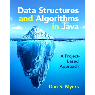 预订 Data Structures and Algorithms in Java: A Project-Based Approach Java中的数据结构和算法：基于项目的方法: 9781009260