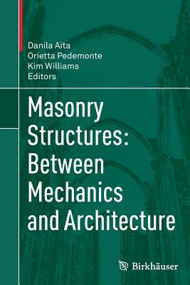 【预订】Masonry Structures: Between Mechanics and Architecture