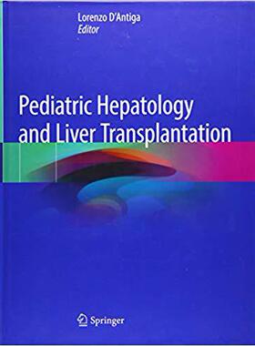 【预售】Pediatric Hepatology and Liver Transplantation
