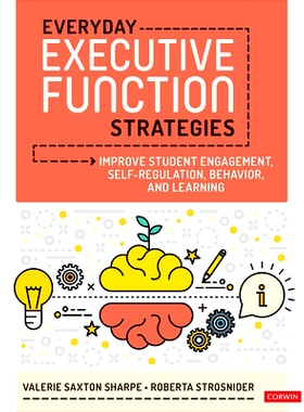 预订 Everyday Executive Function Strategies: Improve Student Engagement, Self-Regulation, Behavior, and Learning 日常执