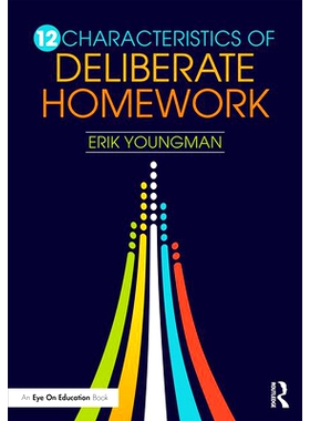 预订 12 Characteristics of Deliberate Homework 设计家庭作业需考虑的12个特征: 9780367433116