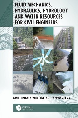 【预订】Fluid Mechanics, Hydraulics, Hydrology and Water Resources for Civil Engineers