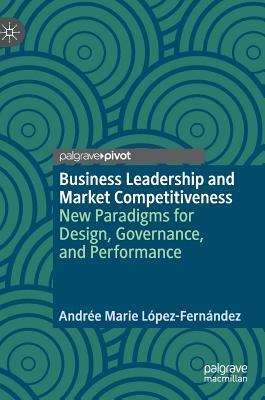 【预订】Business Leadership and Market Competitiveness