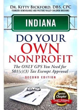 预订 Indiana Do Your Own Nonprofit: The Only GPS You Need For 501c3 Tax Exempt Approval: 9781633082977