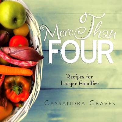 预订 More Than Four: Recipes for Larger Families: 9781499034332