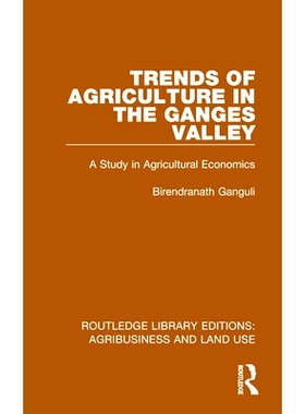 预订 Trends of Agriculture in the Ganges Valley: A Study in Agricultural Economics: 9781032498928