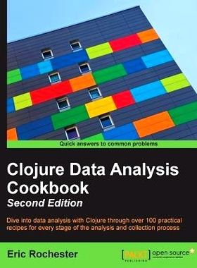 预订 Clojure Data Analysis Cookbook Clojure数据分析教程-*版: 9781784390297