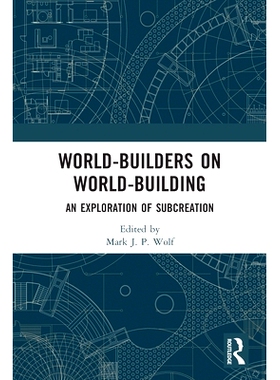 预订 World-Builders on World-Building: An Exploration of Subcreation 世界建筑商论世界建筑（平装）: 9780367496555