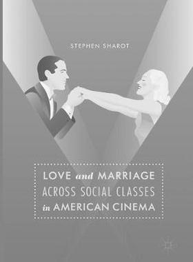 【预订】Love and Marriage Across Social Classes in American Cinema