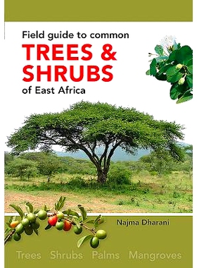 预订 Field Guide to Common Trees & Shrubs of East Africa: 9781775846086