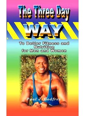 预订 The Three Day Way to Better Fitness and Nutrition for Men & Women: 9780759640641