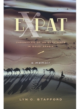 预订 EXPAT: CHRONICLES OF AN EXPATRIATE IN SAUDI ARABIA 外籍人士: 9798218153847