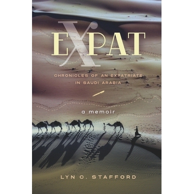 预订 EXPAT: CHRONICLES OF AN EXPATRIATE IN SAUDI ARABIA 外籍人士: 9798218153847