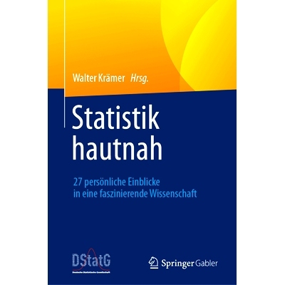 预订 Statistik Hautnah: 27 Persönliche Einblicke in Eine Faszinierende Wissenschaft: 9783662695951