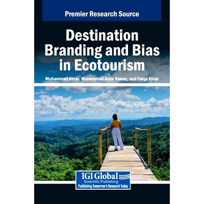 预订 Destination Branding and Bias in Ecotourism: 9798369367001